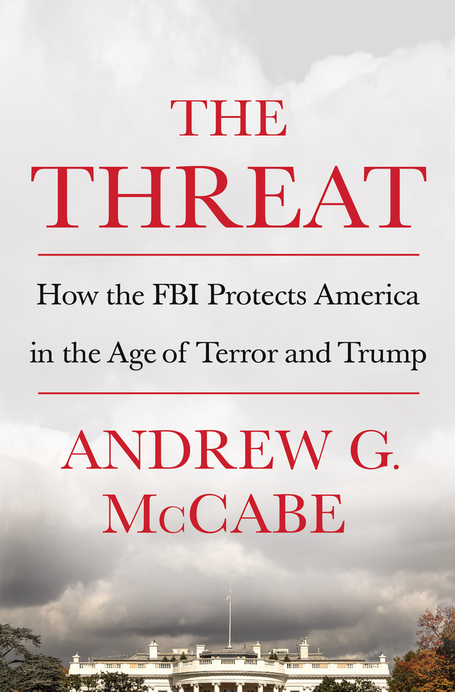 The Threat by Andrew G. McCabe